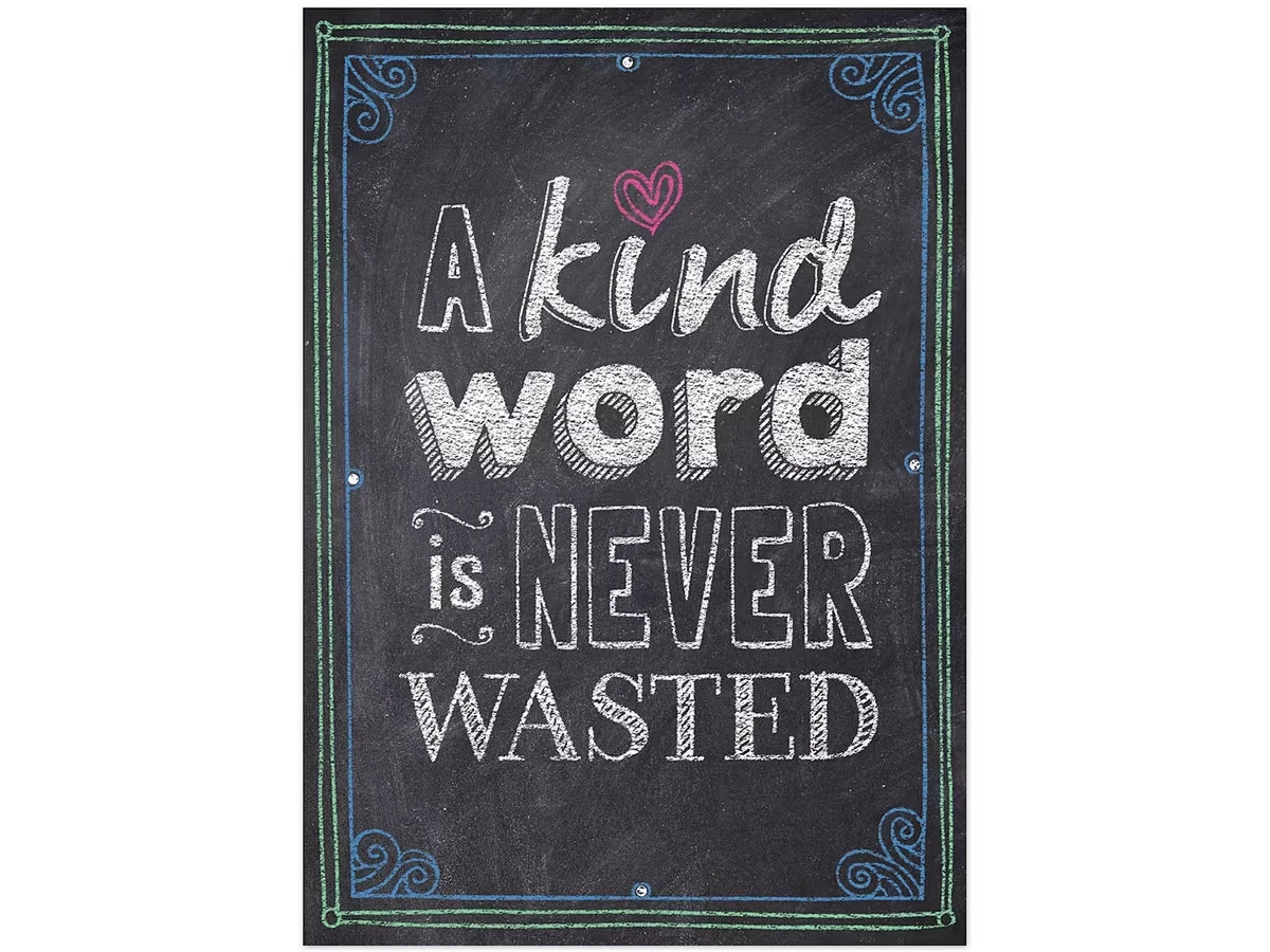 Chalk It Up! A Kind Word Is Never Wasted Poster - US 1533