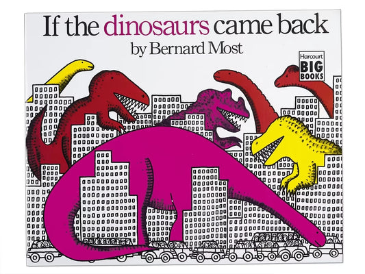 If the Dinosaurs Came Back Big Book - US 5527