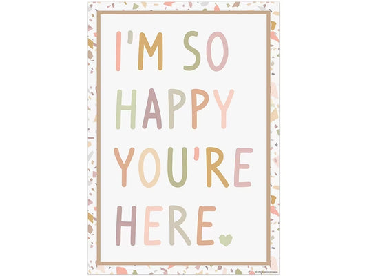 Terrazzo Tones I’m So Happy You’re Here Poster - US 5010