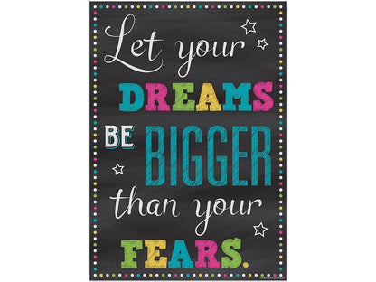 Chalkboard Brights Dreams Bigger Than Fears Poster - US 1268