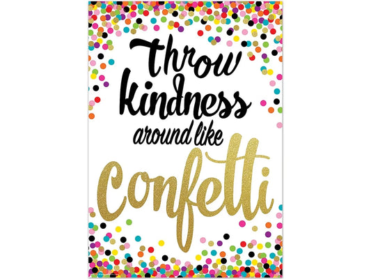 Confetti Throw Kindness Around Poster - US 8484