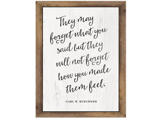 Industrial Chic They Will Not Forget How You Made Them Feel Poster - US 4715