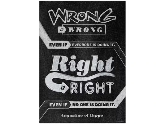 Chalk It Up! Wrong Is Wrong…Right Is Right Poster - US 4385